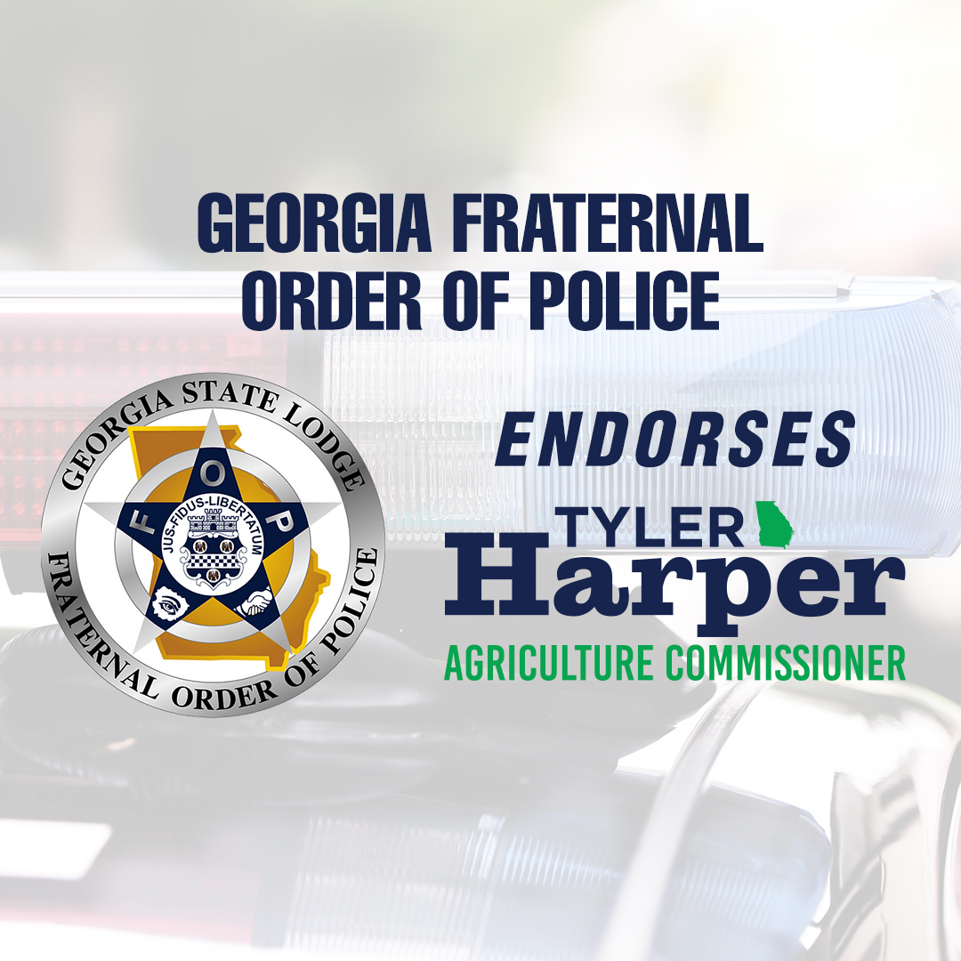 Featured image for “THE GEORGIA FRATERNAL ORDER OF POLICE ENDORSES TYLER HARPER FOR AGRICULTURE COMMISSIONER”